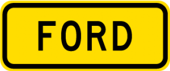 Warning sign which says ford on rectangular yellow background
