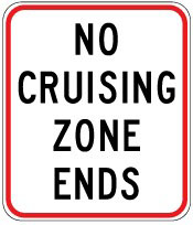 Traffic sign which says no cruising zone ends and it has red border