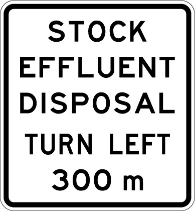 Traffic sign which says stock effluent disposal turn left 300m and it has black border