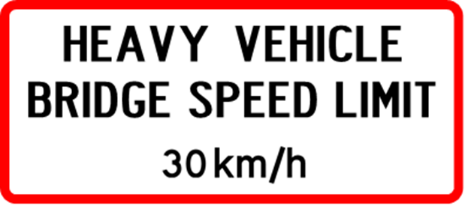 Traffic sign which says heavy vehicle bridge speed limit 30km/h