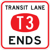 Traffic sign which says transit lane t3 ends