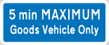Regulatory traffic sign says five minute maximum goods vehicles only on blue background