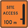 Temporary orange information sign says site access 100 m and it includes a line with a notch on the left indicating turn off up ahead