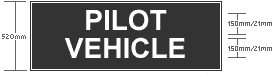 A warmining sign for a pilot vehicle must be 520 mm from top to bottom, with the text PILOT VEHICLE in letters 150 mm tall.