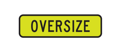 Yellow rectangle sign that reads oversize, with black border.