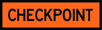 A rectangular orange sign with a black border and text reading checkpoint.
