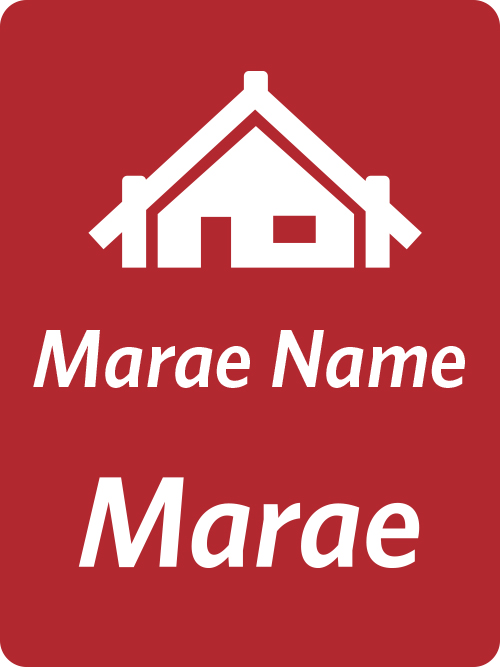 Rectangle sign with a red oche background. On the sign is a marae icon and the words: 'Marae Name' and 'Marae' in white font.