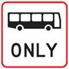 Regulatory traffic sign has a bus icon on top and the word only underneath. The sign has a square red border