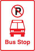A white sign with a red border. inside a black p with a red circle and diagonal line through it. a front view of a bus with the words bus stop.