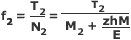 f2 = (T2 / N2) = T2 / (M2 + (zhM / E)) 